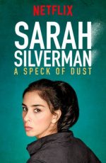 دانلود مستند Sarah Silverman: A Speck of Dust 2017