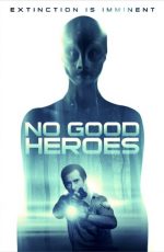 دانلود فیلم No Good Heroes 2018
