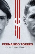 دانلود مستند Fernando Torres: El Último Símbolo 2020