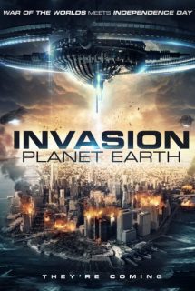 دانلود فیلم Invasion Planet Earth 2019