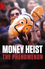 دانلود مستند Money Heist: The Phenomenon 2020