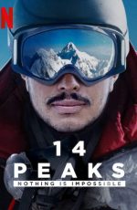 دانلود فیلم 14 Peaks Nothing Is Impossible 2021