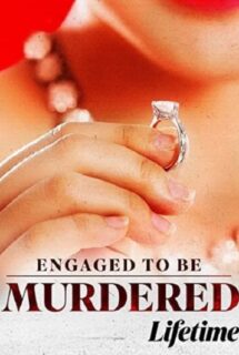 Engaged to Be Murdered 2023
